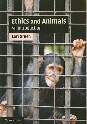 Ethics and Animals: An Introduction (Cambridge Applied Ethics)