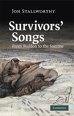 Survivors' Songs: From Maldon to the Somme
