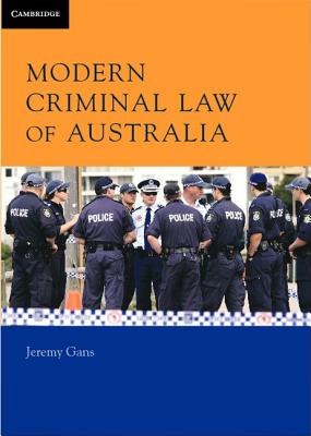 Modern Criminal Law of Australia Gans, Jeremy