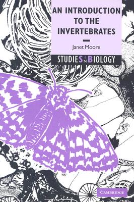 An Introduction to the Invertebrates (Studies in Biology)