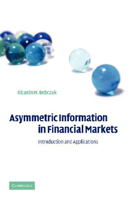 Asymmetric Information in Financial Markets: Introduction and Applications