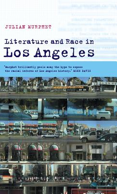 Literature and Race in Los Angeles (Cultural Margins)