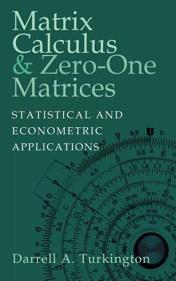 Matrix Calculus and Zero-One Matrices: Statistical and Econometric Applications