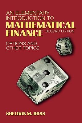 An Elementary Introduction to Mathematical Finance: Options and other Topics
