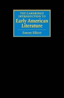 The Cambridge Introduction to Early American Literature (Cambridge Introductions to Literature)