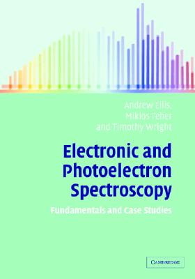 Electronic and Photoelectron Spectroscopy: Fundamentals and Case Studies