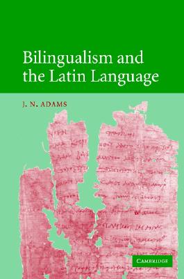 BILINGUALISM AND THE LATIN LANGUAGE