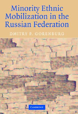 Minority Ethnic Mobilization in the Russian Federation