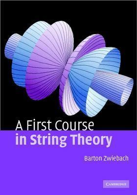 Image for A First Course in String Theory A First Course in String Theory
