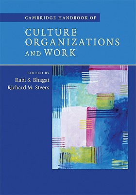 Cambridge Handbook of Culture, Organizations, and Work (Cambridge Handbook Of. (Hardcover))
