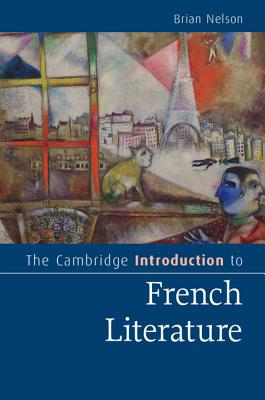 The Cambridge Introduction to French Literature (Cambridge Introductions to Literature) Image for The Cambridge Introduction to French Literature (Cambridge Introductions to Literature)