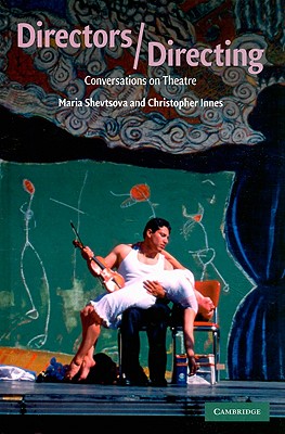 Directors/Directing: Conversations on Theatre