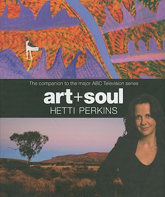 Image for Art + Soul : a journey into The World of Aboriginal Art