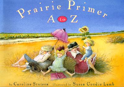 Prairie Primer: A to Z