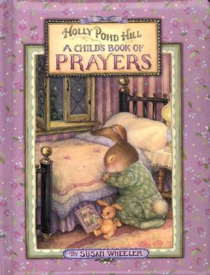 Image for A Child's Book of Prayers (Holly Pond Hill)