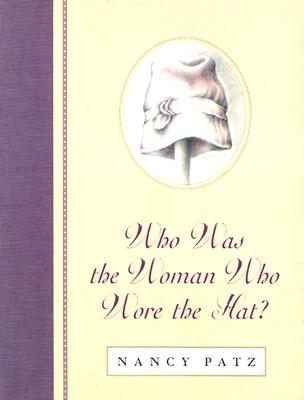 Who Was the Woman Who Wore the Hat