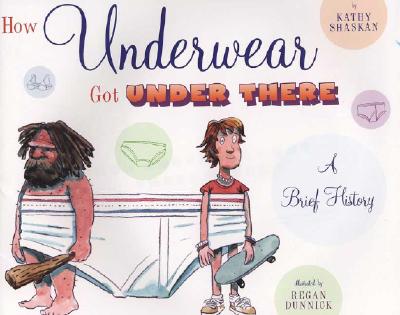 How Underwear Got Under There: A Brief History