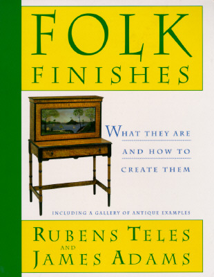 Image for Folk Finishes: What They Are and How to Create Them