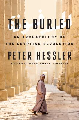 Image for The Buried: An Archaeology of the Egyptian Revolution