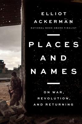 Image for Places and Names: On War, Revolution, and Returning