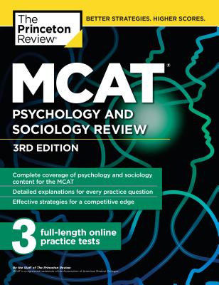 MCAT Psychology and Sociology Review, 3rd Edition: Complete Behavioral Sciences Content Review + Practice Tests (Graduate School Test Preparation)