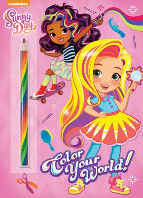 Color Your World! (Sunny Day) (Nickelodeon Sunny Day)