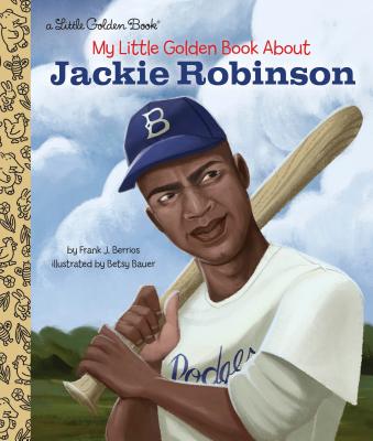 Image for My Little Golden Book About Jackie Robinson