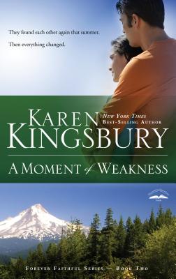 A Moment of Weakness (Forever Faithful)
