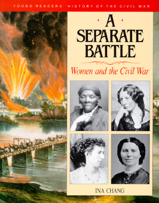 Image for A Separate Battle: Women and the Civil War A Separate Battle: Women and the Civil War