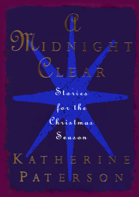 A Midnight Clear: Stories for the Christmas Season