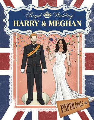 Royal Wedding: Harry & Meghan Paper Dolls