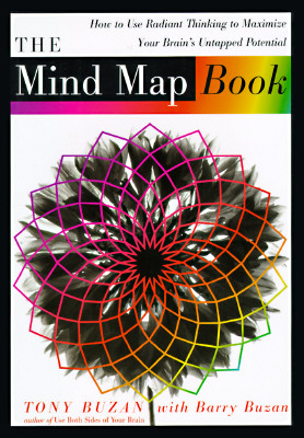 The Mind Map Book: How to Use Radiant Thinking to Maximize Your Brain's Untapped Potential