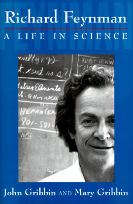 Richard Feynman: A Life in Science