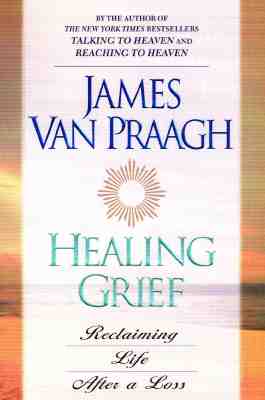 Image for Healing Grief: Reclaiming Life After Any Loss