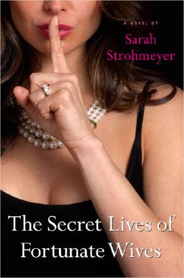 Secret Lives of Fortunate Wives