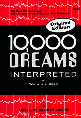 10,000 Dreams Interpreted or What's in a Dream