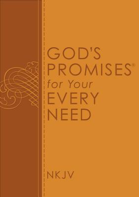 Image for God's Promises for Your Every Need, NKJV God's Promises for Your Every Need, NKJV