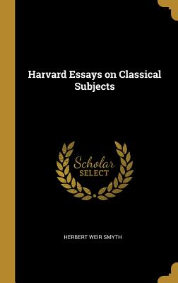 Harvard Essays on Classical Subjects