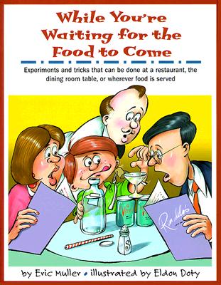 Image for While You're Waiting for the Food to Come