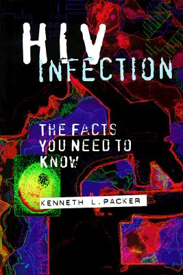 HIV Infection: The Facts You Need to Know (Venture Book)