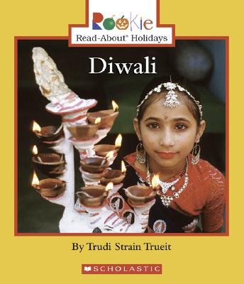 Diwali (Rookie Read-About Holidays: Previous Editions) (Rookie Read-About Holidays (Paperback))