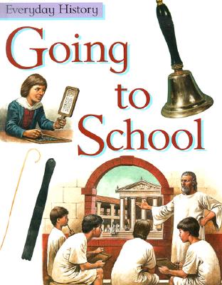 Image for Going to School (Everyday History)