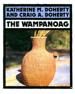 The Wampanoag (First Books - Indians of the Americas Series)