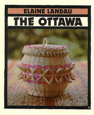 The Ottawa (Indians of the Americas , No 1)