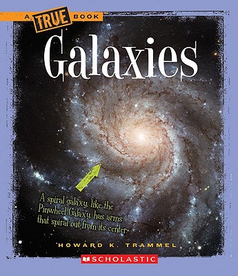 Galaxies (True Book: Space) (A True Book: Space)