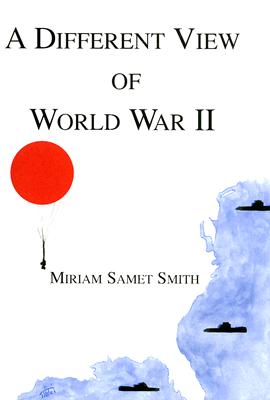 A Different View of World War II