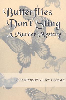 Butterflies Don't Sting A Murder Mystery