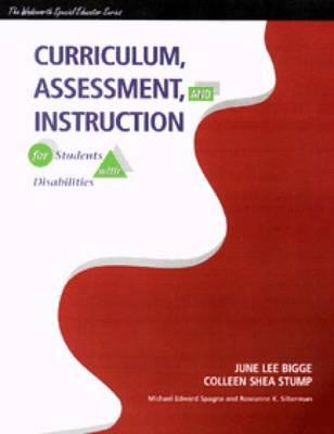 Curriculum, Assessment and Instruction for Students with Disabilities (The Wadsworth Special Educator Series)
