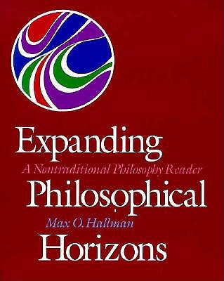 Expanding Philosophical Horizons: a Non-Traditional Philosophy Reader (Philosophy Series)