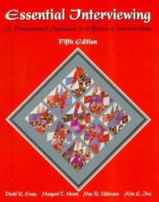 Image for Essential Interviewing: A Programmed Approach to Effective Communication Essential Interviewing: A Programmed Approach to Effective Communication